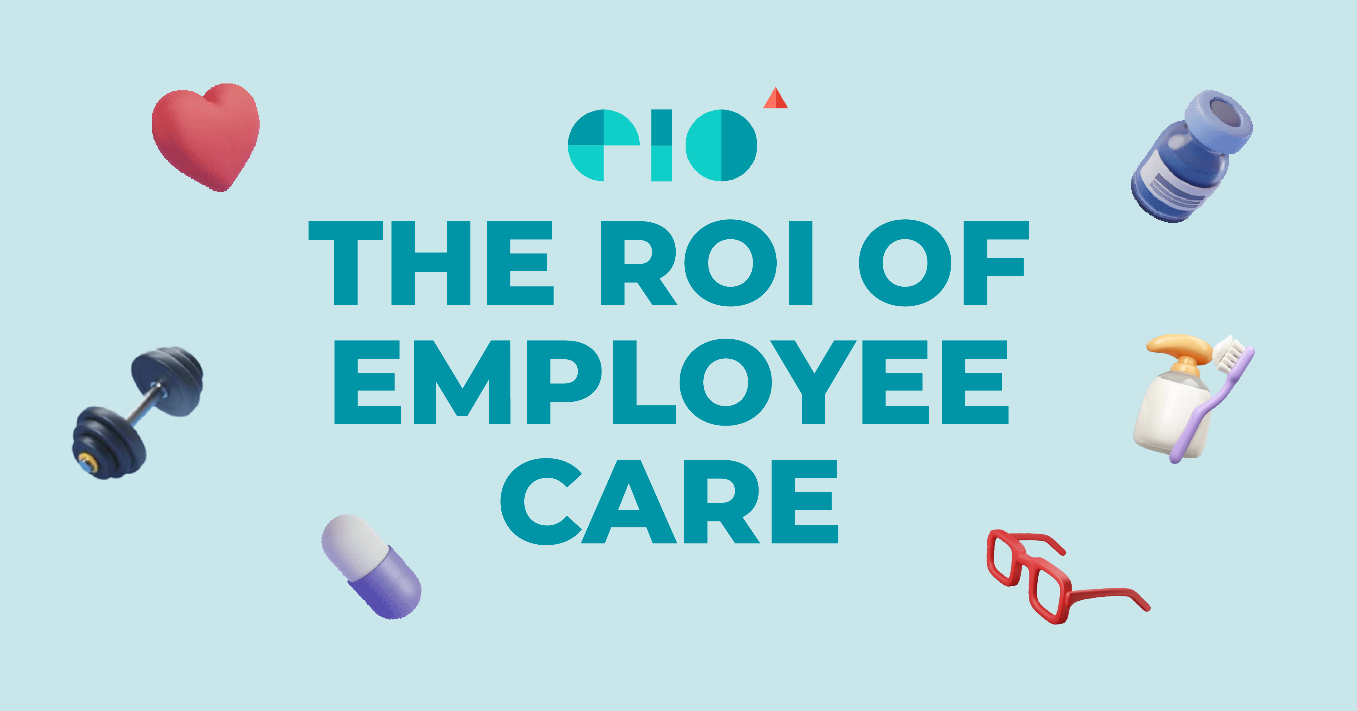 Headline reading "The ROI of Employee Care"